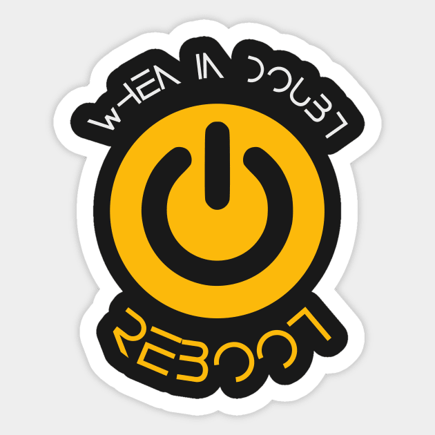 When in Doubt - REBOOT Sticker by valsymot